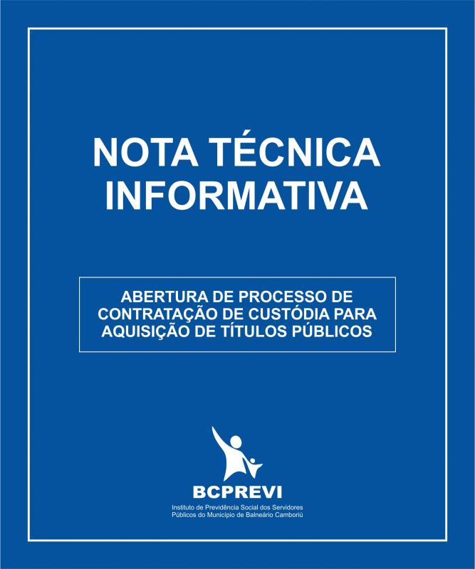 BCPREVI INFORMA A ABERTURA DE PROCESSO DE CONTRATAÇÃO DE CUSTÓDIA PARA AQUISIÇÃO DE TÍTULOS PÚBLICOS